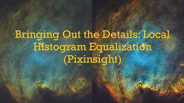 Bringing out the details in your astrophotography: Local Histogram Equalization (Pixinsight)