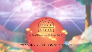 STUTS From Atik Studio 2022 Day2 - YouTube