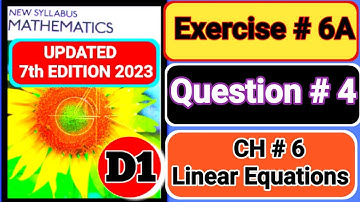 Exercise 6A question# 4 d1 ||book1 ||Oxford Maths 7th EDITION ||chapter 6 ||linear equations| nsm|d1