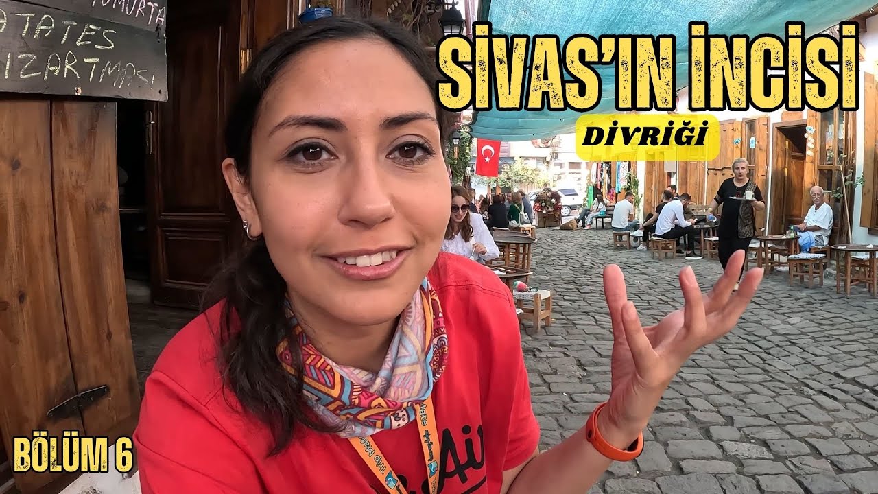 Sivas'ın İncisi DİVRİĞİ Sokakları - Nereler Gezilir, Ne Yenir? / Sivas Divriği /Türkiye Turu Bölüm 6
