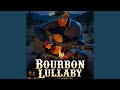 Bourbon Lullaby