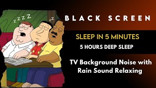 Black Screen Rain Sound For Sleep 😴 Family Guy S21 #1 Full Episodes | 5 Hours 💤💤💤 screenshot 3