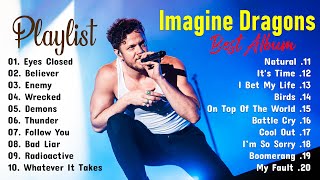 Imagine Dragons Playlist | Best Songs 2024 | Greatest Hits Songs of All Time - Music Mix Collection