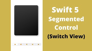 SegmentedControl - Switch Views : Swift 5 | How To Use Segmented Control