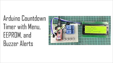 Arduino Countdown Timer with Menu | Step-by-Step Tutorials