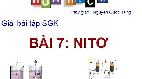 Giải bài tập sách giáo khoa hóa 11 trang 7 năm 2024