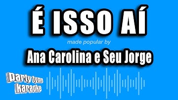 Thumbnail of Ana Carolina e Seu Jorge - É Isso Aí (Versão Karaokê)