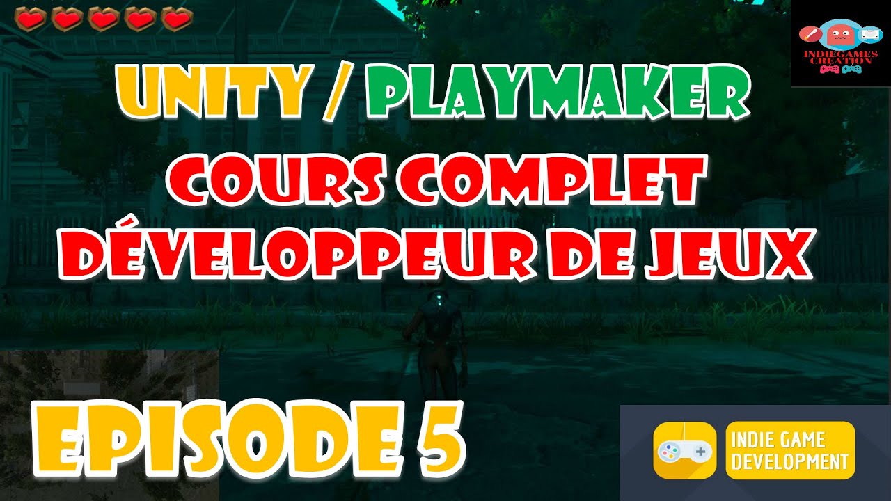 Cours complet développeur de jeux avec Unity avec Playmaker Episode 5 ...