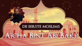 De Vrouw van de Profeet - 'Aicha Bint Abi Bakr - Verhalen van Metgezellen