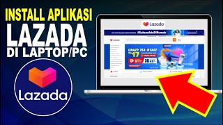 Cara Install Aplikasi Lazada Di Laptop PC | Membuka Aplikasi Lazada Di Komputer screenshot 1