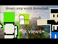 dream smp world download mcbe/pe (link in desc)
