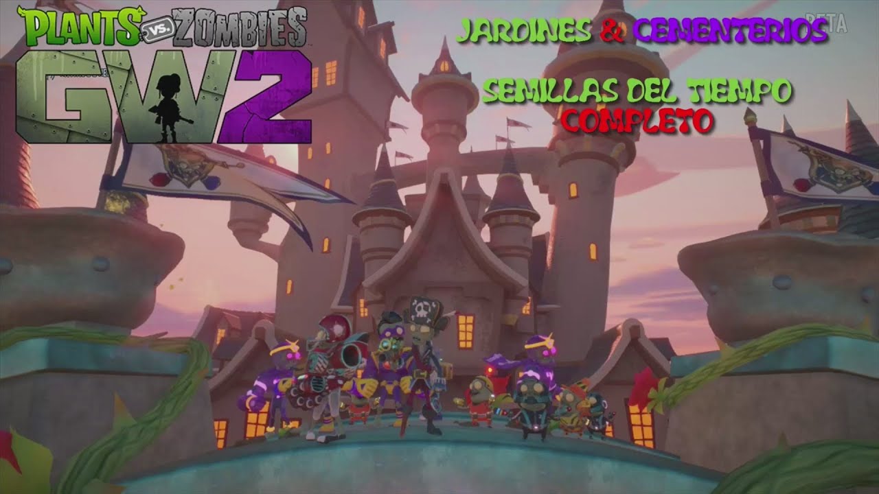 Plantas VS Zombis Garden Warfare 2 BETA / Semillas del Tiempo Completa ...