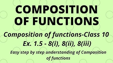 Composition of functions - Class 10 - Ex - 1.5 - 8(i), 8(ii) and 8(iii)