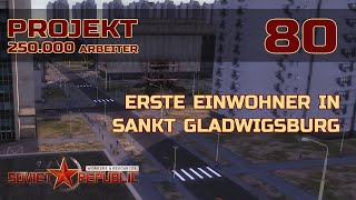 Erste Einwohner in Sankt Gladwigsburg | Let's Play Workers and Resources 80