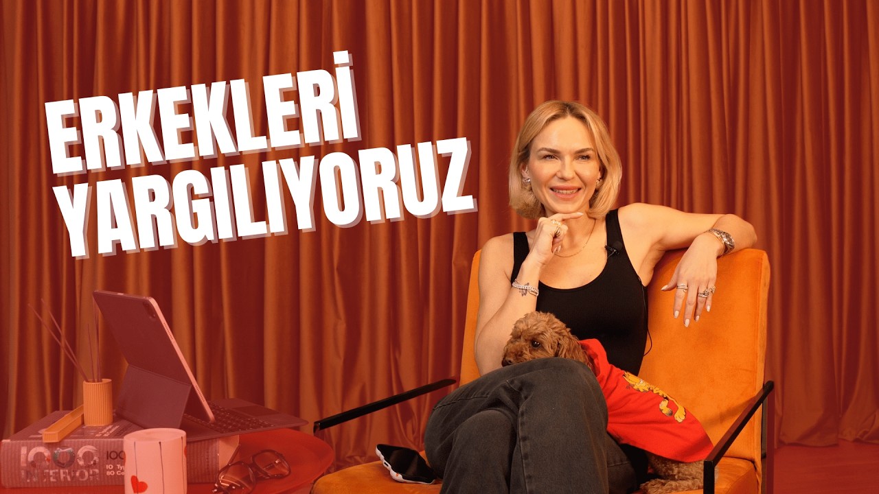 ERKEKLERİ YARGILIYORUZ