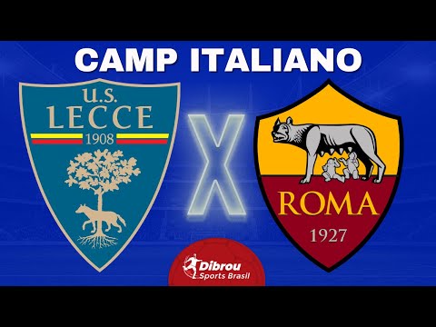 LECCE X ROMA AO VIVO | CAMPEONATO ITALIANO - RODADA 30 | NARRAÇÃO