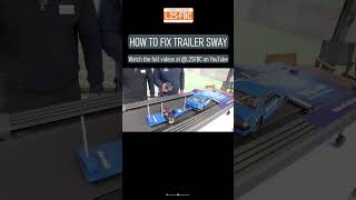 How to fix trailer sway