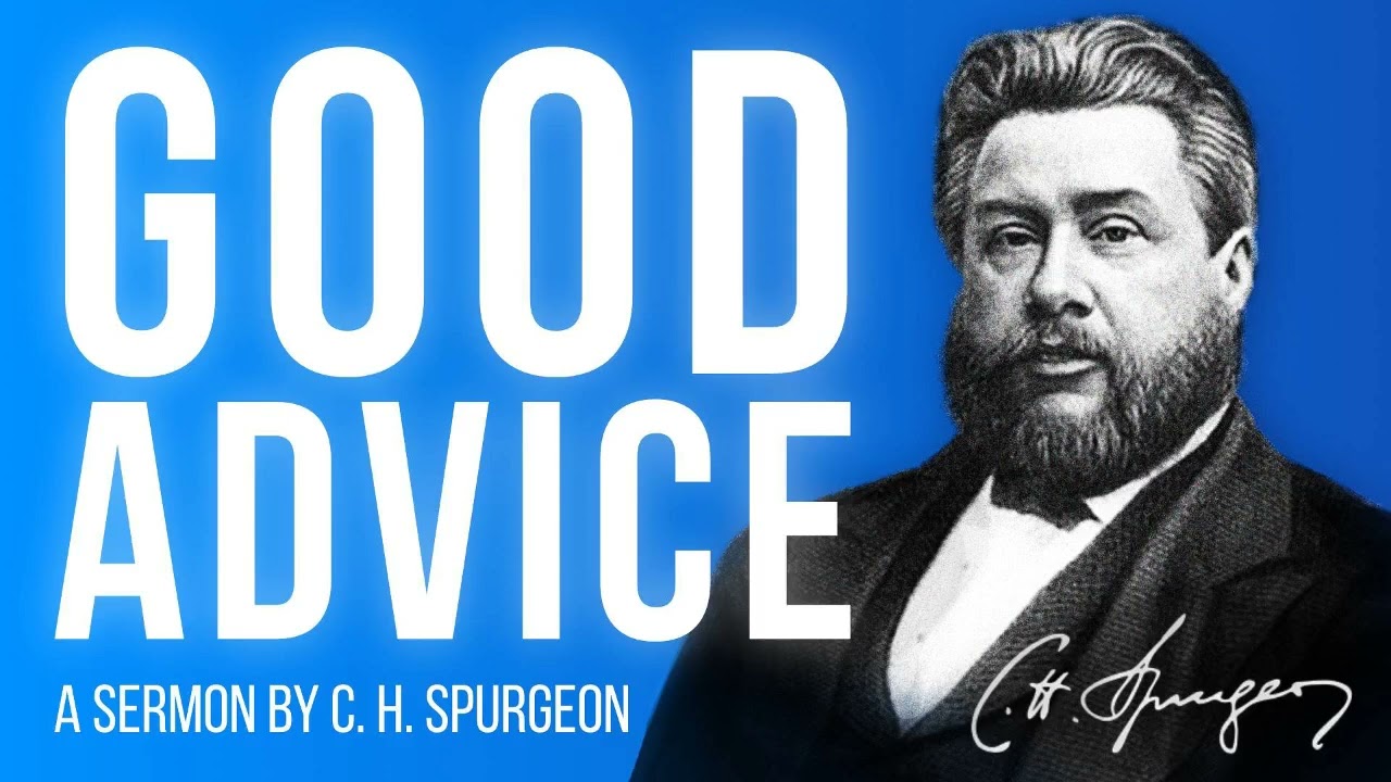 Good Advice For Troublous Times (Isaiah 26:20) - Charles Spurgeon Sermon