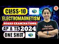 Electromagnetism  one shot  ap  ts  board examinations 2024 vedantu krd maam  k ramadevi