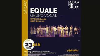 Show do Equale | Solar de Botafogo - 23 maio 2018