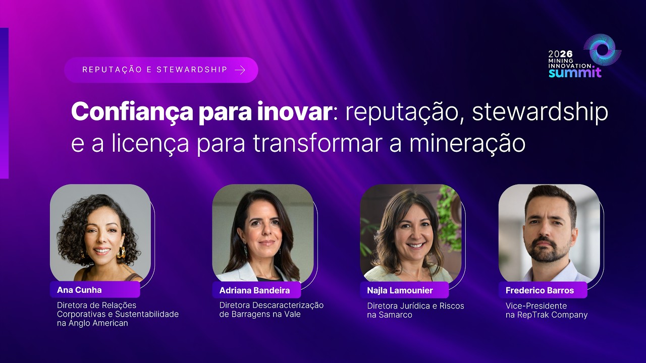 EIXO 5] Reputação e Stewardship | Mining Innovation Summit 2026