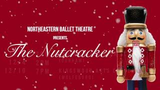 The Nutcracker 2016: Northeastern Ballet Theatre
