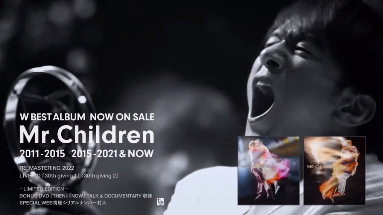 Mr.Children「2011-2015」「2015-2021 & NOW」CM - YouTube