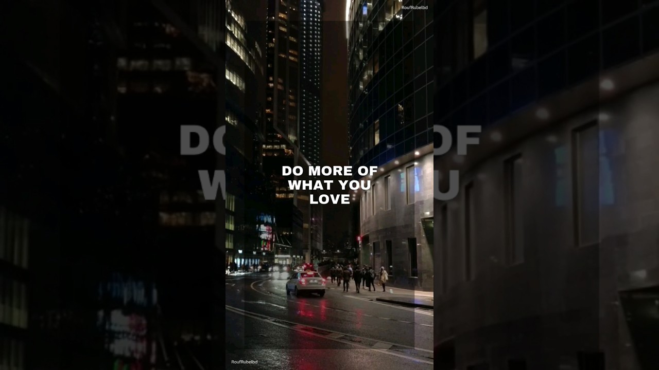 Do more of what you love | roufrubelbd 