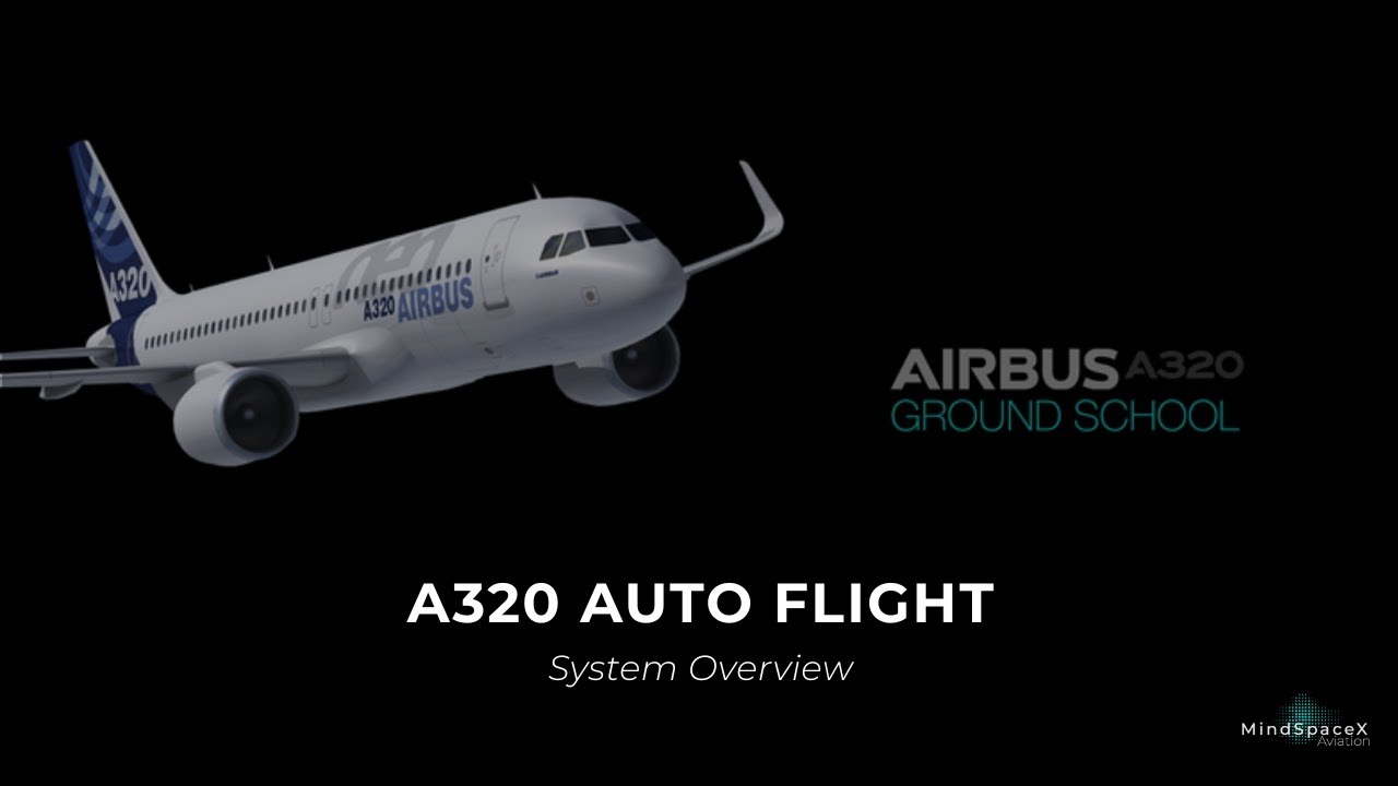 A320 Auto Flight - System Overview