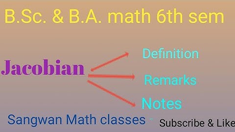 B.sc.&B.A. math 6th sem |Real analysis |Jacobian definition & theorem