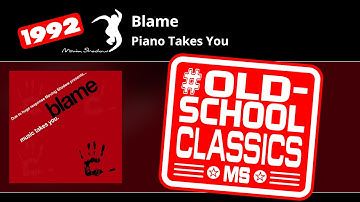 Blame: Piano Takes You | SHADOW11-Y2 | Moving Shadow