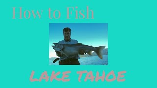 Lake Tahoe How to fish @fairplayfishing