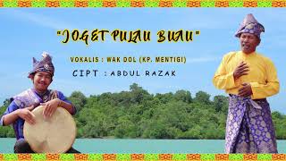 Wak Dol - Joget Pulau Buau (Music Video) Cipt Abdul Razak Albentani #lagumelayu #kepri