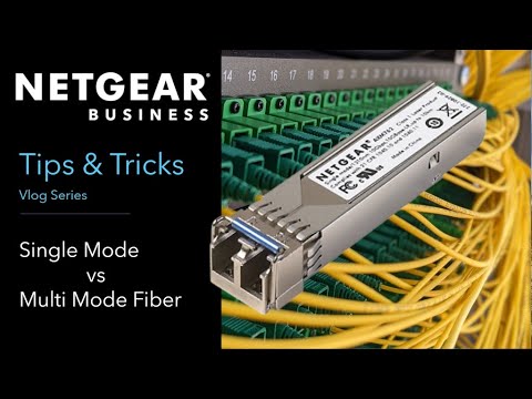 Single Mode vs MultiMode Fiber (English Subtitled NETGEAR T&T - Technology Update)