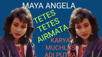 MAYA ANGELA  TETES AIRMATA VOL3 1986 KARYA MUCHLAS ADI PUTRA