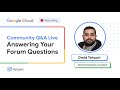 Community Q&A Live: Answering Your Forum Questions with Omid Tahouri