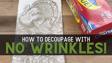 How to decoupage with NO WRINKLES
