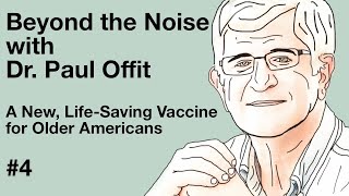 Beyond the Noise #4: A New, Life-Saving Vaccine for Older Americans