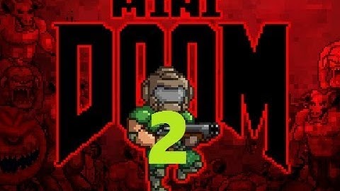 Mini Doom 2