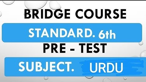 PRE TEST/ URDU/6th/Q&A/Bridge course/Practice work ۔