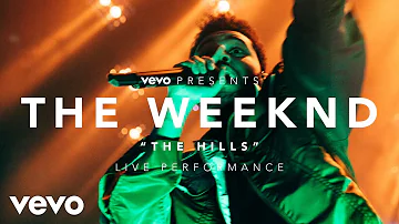 The Weeknd - The Hills (Vevo Presents)