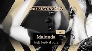 Malonda | Melt 2018