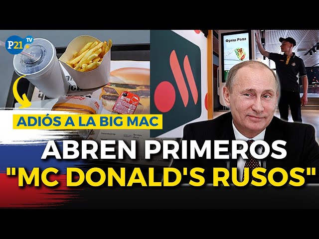 RUSIA ABRE SU PROPIO MCDONALD'S llamado 