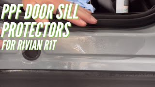PPF Door Sill Protectors for the Rivian R1T Rivian Door Sill Protector