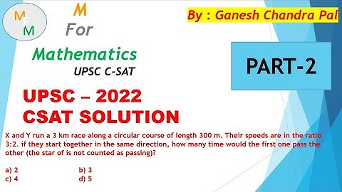 upsc-2022 csat solution part-2||Ganesh sir||In a tournament of chess having 150 entrants,a player is