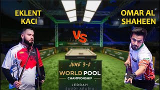 Highlights Eklent Kaci vs Omar Al Shaheen 2024 World Pool Championship DAY1