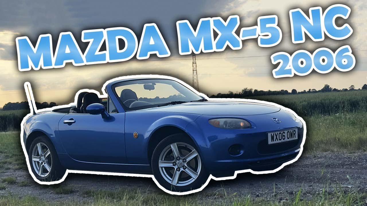 My New Car! | 2006 Mazda MX-5 NC Overview