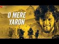 O mere yaron  official music  somnath yadav  manisha k kashi s servesh g vaibhav n