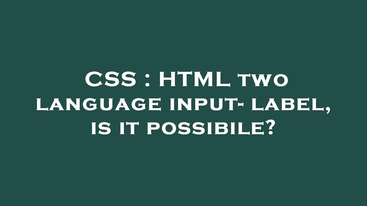CSS : HTML two language input- label, is it possibile? - YouTube