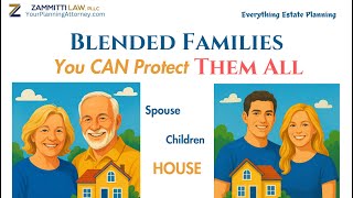 Estate Planning for Blended Families: Protecting Spouse & Children